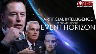 Artificial Intelligence - Approaching the Event Horizon - Elon Musk & General Paul Selva