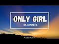 Mr Capone E Only Girl Lyrics You Re The Only Girl In This Shady World 