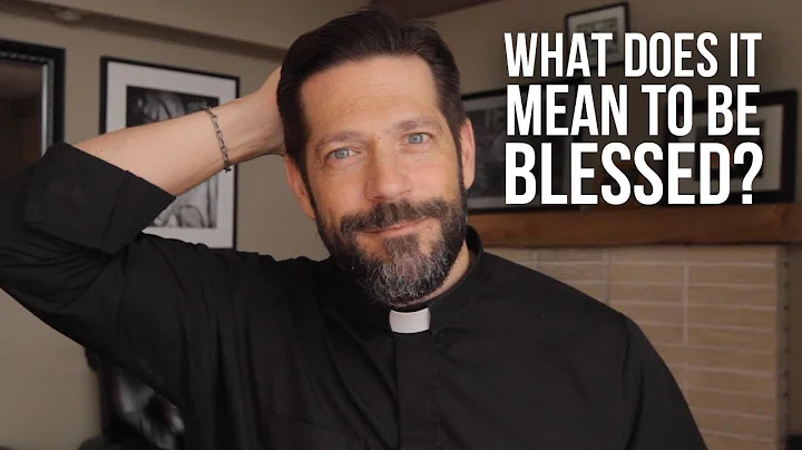 What Does it Mean to Be Blessed? - DayDayNews