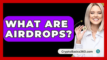 What Are Airdrops? - CryptoBasics360.com
