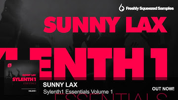 Sylenth1 Presets | Sunny Lax Sylenth1 Essentials Volume 1