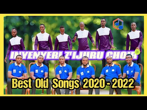 Inyenyeri Z Ijuru Choir Best Old Songs 2020 2022 Playlist