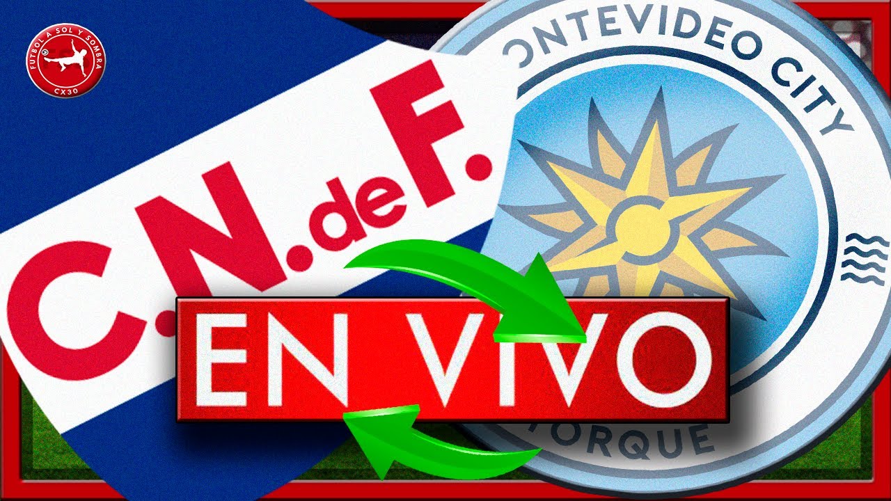 NACIONAL VS MONTEVIDEO TOQUE CITY EN VIVO - YouTube
