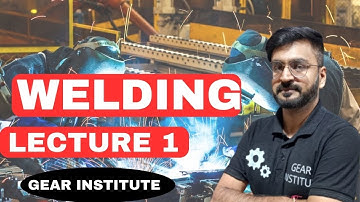 Welding Lecture 1