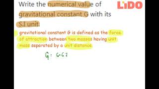 Write numerical value of gravitational constant with SI unit...