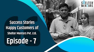 Success Stories | Happy Customer of Shelter Mentors Pvt Ltd | Episode-7 | Kairosa by Pharande Spaces