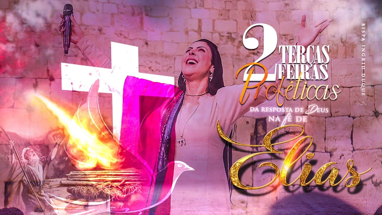 2 - TERÇAS-FEIRAS PROFÉTICAS NA FÉ DE ELIAS - 26/03/24 - BISPA INGRID DUQUE - IAPTD AO VIVO