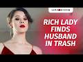 Rich Lady Finds Husband In Trash | @LoveBuster_