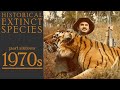 Historical Extinct Species #16 1970s