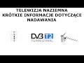 Telewizja naziemna DVB-T oraz DVB-T2 w Polsce - różnice w sposobach nadawania