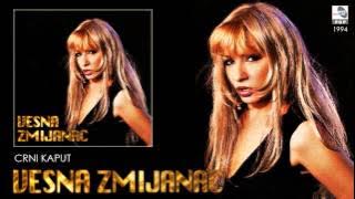 Vesna Zmijanac - Crni kaput - (Audio 1994)