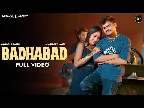 Badhabad (Full Video) : Krishan Madha | Moni Hudda |Sanjay Dhabi | Manpreet Kaur | New Song 2026