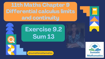 11th Maths Chapter 9 | Differential calculus limits and continuity | Exercise 9.2 Sum 13