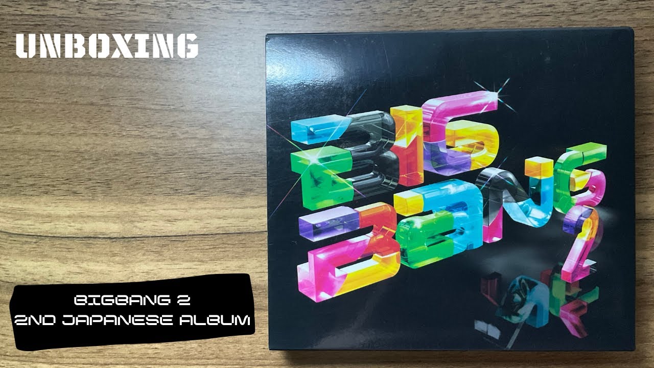 UNBOXING] BIGBANG 3rd Japanese Album - BIGBANG 2 - YouTube