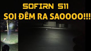 Sofirn S11 trải nghiệm em nó ban đêm thật kì lạ...^^ screenshot 3