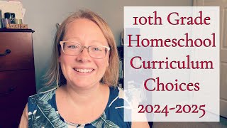 10TH GRADE HOMESCHOOL CURRICULUM CHOICES || 20242025 HOMESCHOOL PLANNING