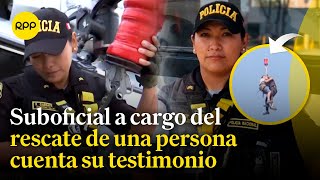 Rescate en incendio: Suboficial PNP nos cuenta su testimonio durante la operación