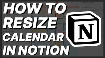 How To Resize Calendar Notion