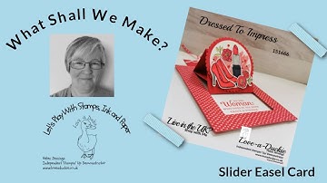 What Shall We Make - A Slider Easel Card