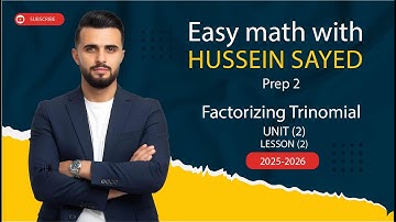 Math | prep 2 | Unit | Lesson 2 | Factorizing trinomial