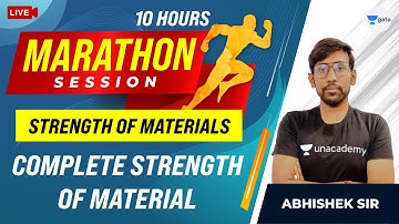 Complete Strength Of Material in 10 hrs | Marathon Session | GATE/ESE Exam | Abhishek Sir