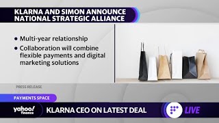 Klarna CEO on buy now pay later model and partnership with Simon Property Group
