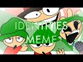 Identities Meme FNF Dave Bambi 