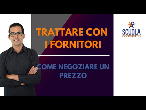 Trattare coi Fornitori. Tipi di Negoziazione e Importazione e Ricerca Prodotti !