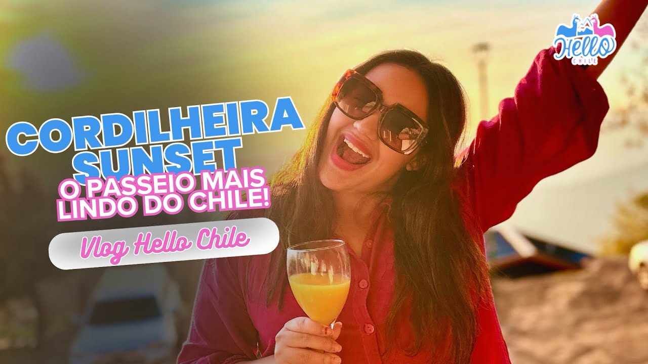 Passeio Cordilheira Sunset : O pôr do sol mais lindo do Chile! 