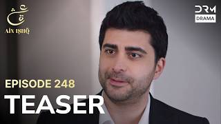 Turkish Drama In Urdu | Ain Ishq | One Love | Teaser Episode 248 | UD2O
