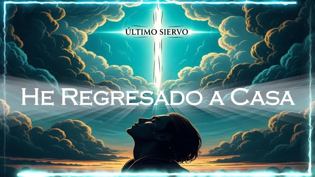 He Regresado a Casa (Single Oficial)