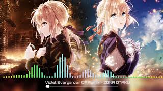 Violet Evergarden OP Remix - ZONA OTAKU