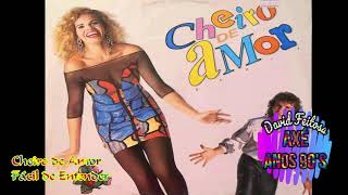 Cheiro de Amor - Fácil de Entender