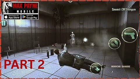 Max Payne Mobile Gameplay Walkthrough Part 2 - Android iOS Games