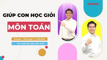 GIÚP CON HỌC GIỎI TOÁN MỖI NGÀY | Lê Mạnh Cường #amura