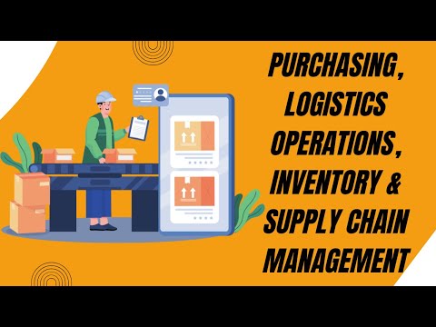 Purchasing, Logistics Operations, Inventory & Supply Chain Management 1 YouTube Video