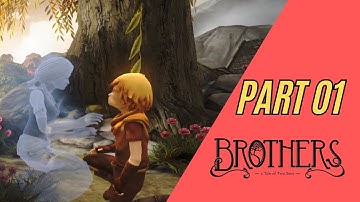 Brothers: A Tale of Two Sons - Part 1 | Full Walkthrough & Gameplay