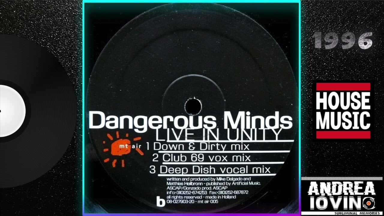 Dangerous Minds – Live In Unity (Club 69 Vox Mix) - YouTube