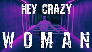 Blind Mind - Hey Crazy Woman (Official Music Video) 2019. VERSION