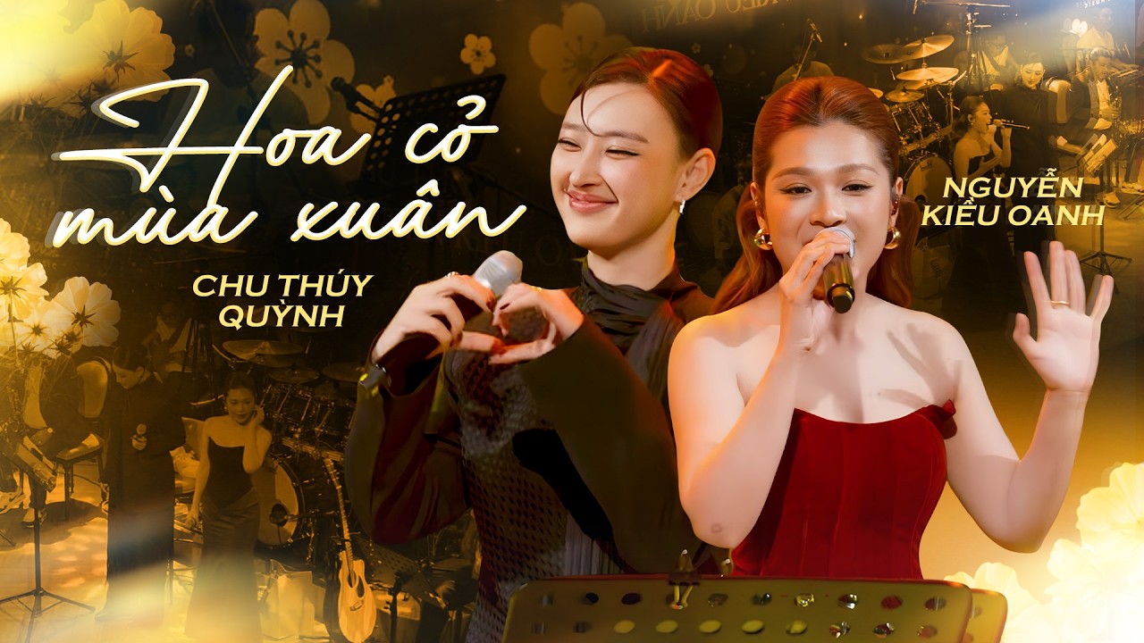 Hoa Cỏ Mùa Xuân - Nguyễn Kiều Oanh ft Chu Thúy Quỳnh | Này là cỏ non rất mềm này mùa xuân rất hiền
