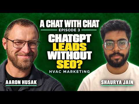ChatGPT Leads Without SEO? HVAC Marketing with Shaurya Jain