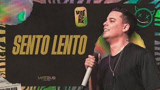 SENTO LENTO - Mateus Ximenes (Áudio Oficial)
