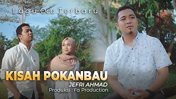 JEFRI AHMAD - KISAH POKANBAU ( VIDEO MUSIC OFFICIAL )