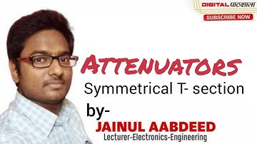 NFTL UNIT Attenuators Lecture 2  Symmetrical T section
