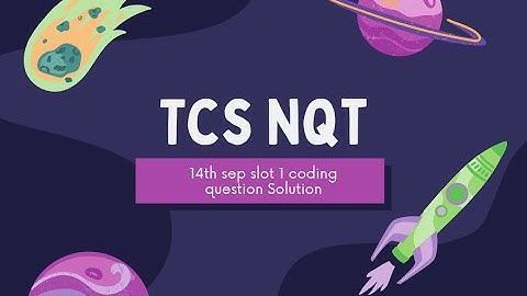 Tcs nqt 14th sep slot1 coding question solution|#Tcs nqt #Placement #coding questions#campus recruit