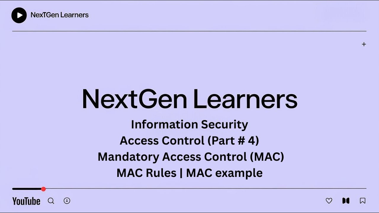 IS | Access control Part # 4 | Mandatory Access Control (MAC) | MAC ...