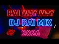 Rai jdid way way ضع السماعات واستمتع بالراي الجديد 2026 mp3