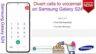 How to divert calls to voicemail on samsung galaxy s24