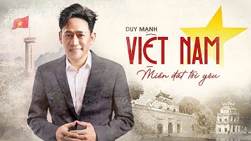 DUY MẠNH | VIỆT NAM MIỀN ĐẤT TÔI YÊU [MUSIC VISUALIZER]