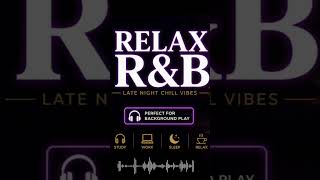 Late Night Chill Vibes #rnb #rnbplaylist #laidbackvibes #dj @chillrnbnights